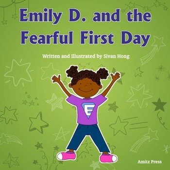 Paperback Emily D. and the Fearful First Day Book