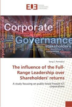 Paperback The influence of the Full-Range Leadership over Shareholders' returns Book