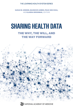 Paperback Sharing Health Data: The Why, the Will, and the Way Forward Book