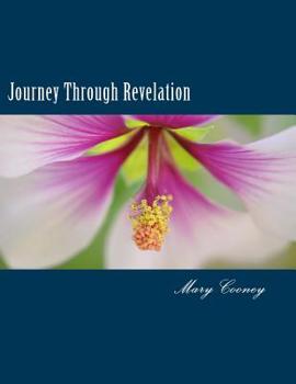 Paperback Journey Through Revelation: A Bible Study in The Book of Revelation Book