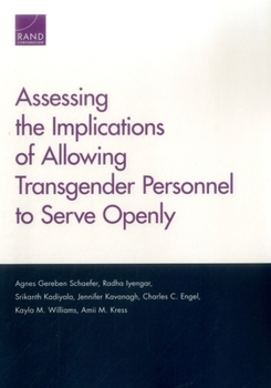 Paperback Assessing the Implications of Allowing Transgender Personnel to Serve Openly Book