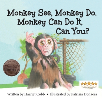 Monkey See, Monkey Do, Monkey Can Do It, Can You?