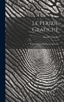 Hardcover Le Perizie Grafiche: Tema Svolto in Pubblica Conferenza Book