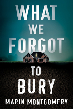 Paperback What We Forgot to Bury Book