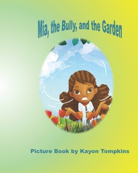 Paperback Mia, the Bully, and the Garden Book