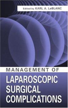 Hardcover Management of Laparoscopic Surgical Complications Book