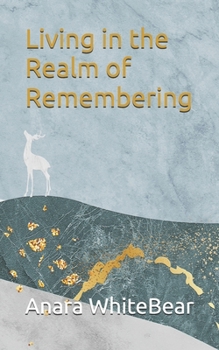 Paperback Living in the Realm of Remembering Book