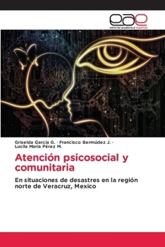 Atención psicosocial y comunitaria (Spanish Edition)