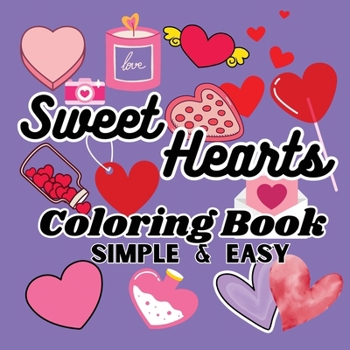Paperback Sweet Hearts Coloring Book: A Bold and Easy Coloring Book
