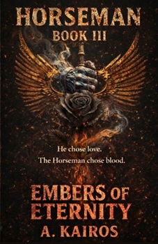 Paperback Horseman Book III: Embers of Eternity Book