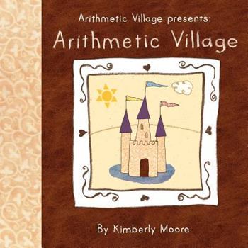 Paperback Arithmetic Village Presents Arithmetic Village Book