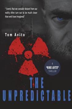 Paperback The Unpredictable: A Nino Avito Thriller Book