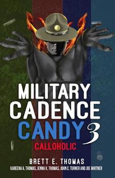 Paperback Military Cadence Candy 3: Calloholic Book