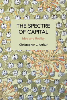 Paperback The Spectre of Capital: Idea and Reality Book