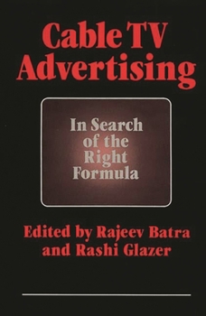 Hardcover Cable TV Advertising: In Search of the Right Formula Book