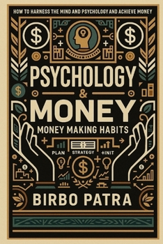 Psychology & Money: Habits & Habits