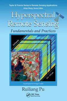 Paperback Hyperspectral Remote Sensing: Fundamentals and Practices Book