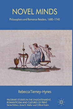 Paperback Novel Minds: Philosophers and Romance Readers, 1680-1740 Book