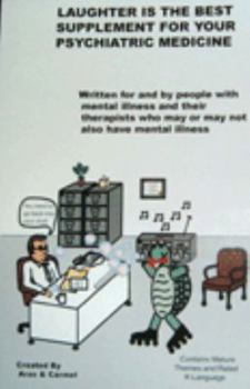 Paperback Laughter Is the Best Supplement for Your Psychiatric Medicine Book