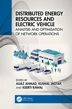 Hardcover Distributed Energy Resources and Electric Vehicle: Analysis and Optimisation of Network Operations Book