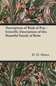 Paperback Descriptions of Birds of Prey - Scientific Descriptions of This Beautiful Family of Birds Book