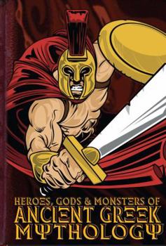 Paperback Heroes, Gods & Monsters of Ancient Greek Mythology Book