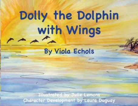 Paperback Dolly the Dolphin With Wings Book