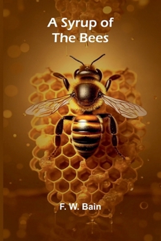Paperback A Syrup of the Bees Book