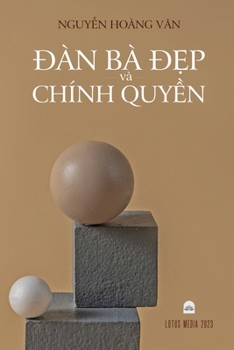 Ðàn Bà Ð?p VÀ Chính Quy?n (Vietnamese Edition)