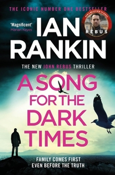 Paperback A Song for the Dark Times: The Brand New Must-Read Rebus Thriller Book