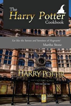 Paperback The Harry Potter Cookbook: Eat like the heroes and heroines of Hogwarts! Book