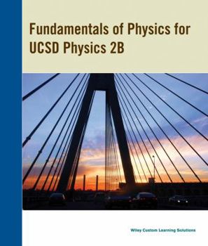 Unknown Binding Fundamentals of Physics for UCSD Physics 2B (PHYS 2B CUSTOM) Book