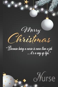 Christmas Notebook for Nurse: Ruled Notebook Lined School Journal | 120 Pages | 6 x 9" |Christmas gift| Great as Nurse Journal/Organizer/Practitioner ... Graduation Gift (Nurse Notebooks & Gifts)