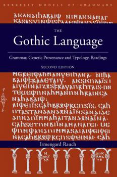 Paperback The Gothic Language: Grammar, Genetic Provenance and Typology, Readings Book