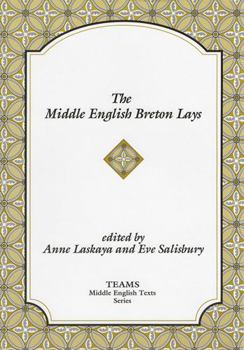 Paperback The Middle English Breton Lays: The CA. 1518 Translation and the Middle Dutch Analogue, Mariken Van Nieumeghen Book