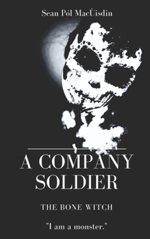 Paperback A Company Soldier: The Bone Witch Book