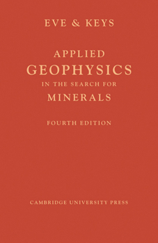 Applied Geophysics in the Search for Minerals