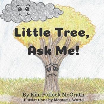 Paperback Little Tree, Ask Me! Book