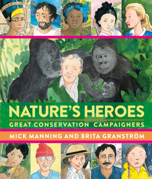 Nature's Heroes: Great Conservation Campaigners