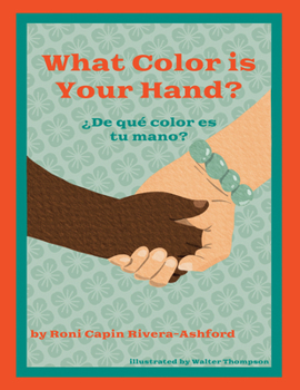 Hardcover What Color Is Your Hand? ¿De Qué Color Es Tu Mano? Book