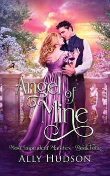 Angel of Mine: Most Imprudent Matches - Book Four