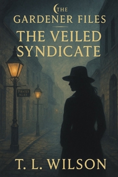 Paperback The Veiled Syndicate: A Gardener Files Novel Book