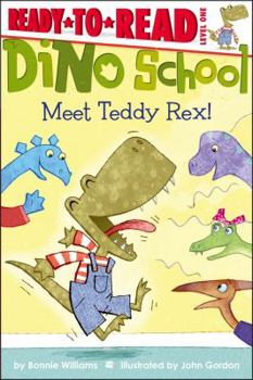 Meet Teddy Rex!: with audio recording - Book  of the Dino School
