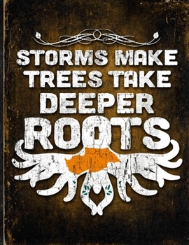 Storms Make Trees Take Deeper Roots: Cyprus Flag Customized Personalized Gift for Cypriot Coworker Friend  Planner Daily Weekly Monthly Undated Calendar Organizer Journal