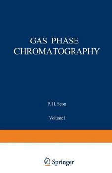 Paperback Gas Phase Chromatography: Volume I: Gas Chromatography Book