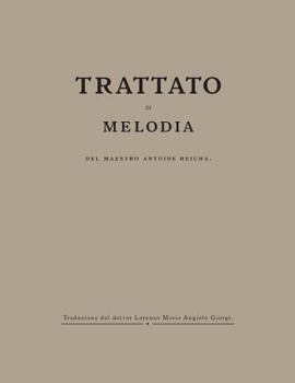 Paperback Trattato di Melodia del maestro Antoine Reicha [Italian] Book
