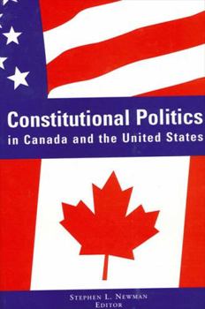 Hardcover Constitutional Politics in Canada and the United States Book