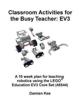 Paperback Classroom Activities for the Busy Teacher: Ev3 Book