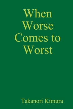 Paperback When Worse Comes to Worst Book