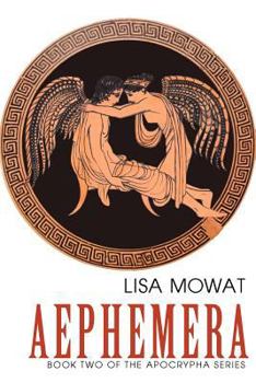 Paperback Aephemera: Book Two of the Apocrypha Series Book